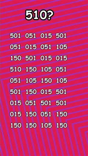 "Challenging Number Puzzle: Find 510 Among Many Numbers"