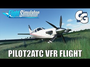 Full VFR Flight with Pilot2ATC - TBM 930 - Microsoft Flight Simulator