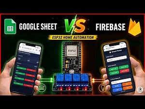 ESP32 Home Automation Using Google Sheets vs Firebase | Which is Better?