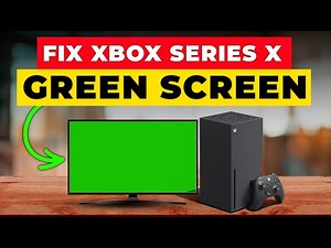 How To Fix Xbox Series X Green Screen (How To Troubleshoot Xbox Series X Green Screen Issue)