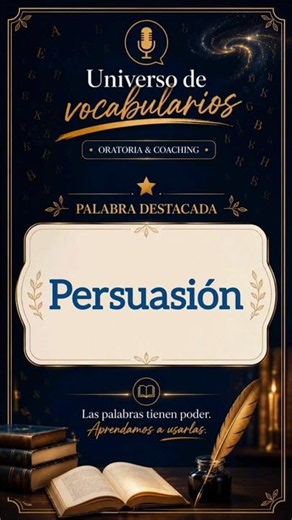 El poder de la Persuasión | Universo de vocabularios ✨ #oratoria #liderazgo #coaching