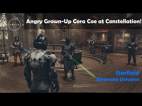 Starfield Alternate Universe. Angry Cora Coe! As a Starborn at The Lodge. 4K60P. No Commentaries