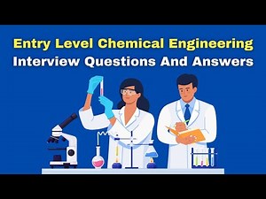 Entry Level Chemical Engineering Interview Questions And Answers