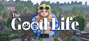 The Good Life | Game | PLAYISM公式サイト