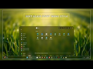 How to Give Your Windows 11 Start Menu a Soft Glass Look