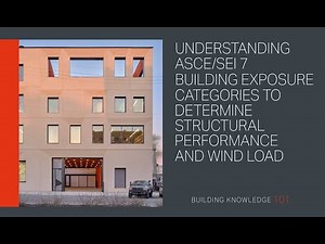 Understanding ASCE/SEI7 Building Exposure Categories to Determine Structural Performance & Wind Load