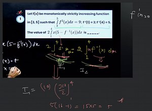 Let f(x) be monotonically strictly increasing function1 in [3,... | Filo
