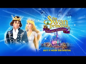 SWAN PRINCESS: FAR LONGER THAN FOREVER - Film Clip