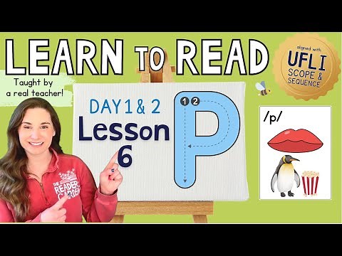 📚 Lesson 6: P /p/ | Day 1 & 2 | LEARN to READ! | Aligned with UFLI Scope & Sequence