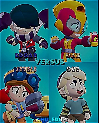 Edgar Vs Max Vs Jessie Vs Gus