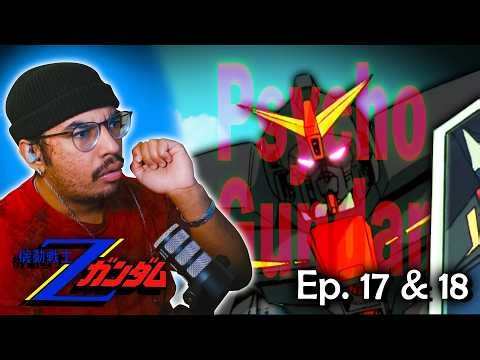 Psycho Gundam!? | Mobile Suit Zeta Gundam Ep. 17 & 18 | First REACTION / REVIEW