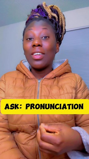 Ask: Pronunciation #englishlanguage #englishteacher #learnenglish #englishlearning | Adaeze Nwadike