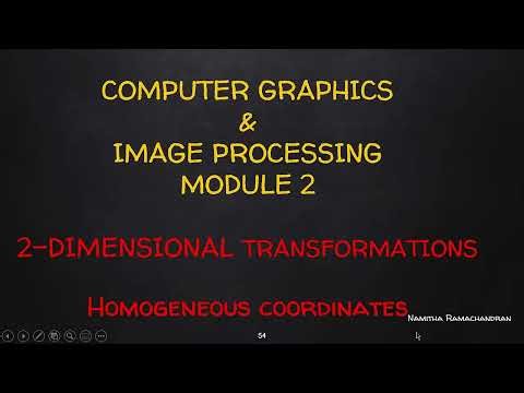 2D TRANSFORMATION -HOMOGENEOUS COORDINATES