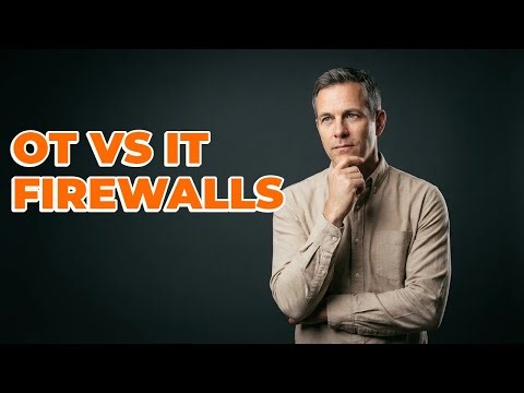 Are OT Firewall Configurations Different From IT?