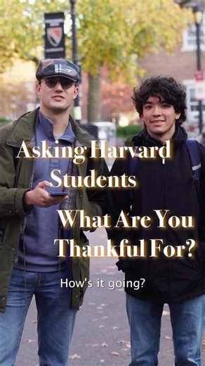 Harvard Alumni Association on Instagram: "Harvard students reflect on what they’re most thankful for. ❤️ 🎥: Student Content Producer Christoffer Gernow ‘28 Music courtesy of Extreme Music"
