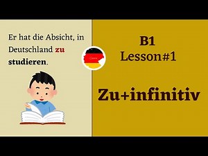 B1 | Lesson 1 | zu+Infinitiv: Die wichtigsten Regeln und Beispiele