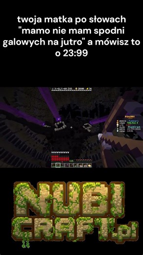 MAMA KRZYCZY O SPODNIE GALOWE O 23:99 A JA GRAM NA NAJLEPSZYM SERWERZE... 😂🔥 nubicraft.pl