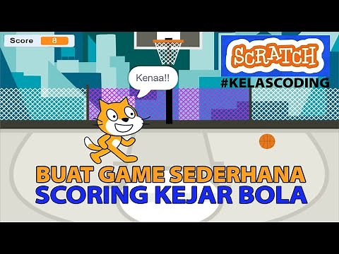 #Game 01 | Membuat Game Sederhana "SCORING KEJAR BOLA" di Scratch untuk Pemula! 🎮
