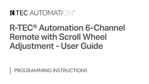 R-TEC® Automation 6-Channel Remote with Scroll Wheel Adjustment – User Guide