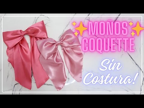 COMO HACER UN MOÑO COQUETTE 🎀 [Sin COSTURAS]