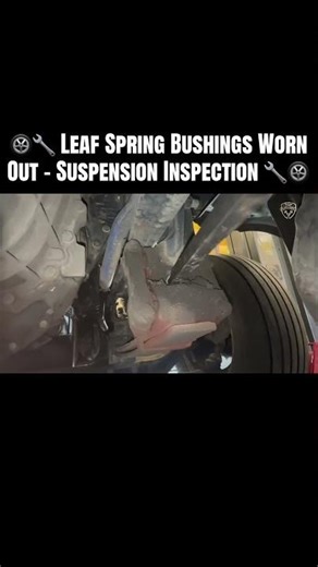 🛞🔧 Leaf Spring Bushings Worn Out – Suspension Inspection 🔧🛞
