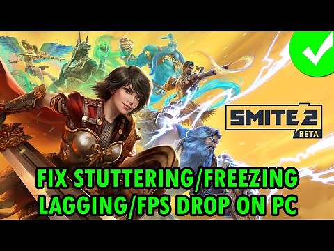 Fix SMITE 2 Stuttering, Freezing, Lagging or FPS Drop On PC