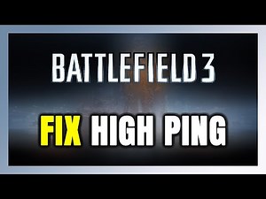 How to FIX Battlefield 3 High Ping & Packet Loss!