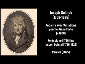 Josef Gelinek (1758-1825) - Andante avec Variations pour le Piano Forte (c.1800)