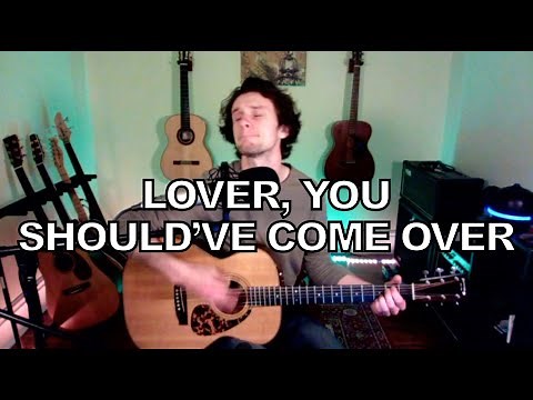 Lover, You Should've Come Over | Jeff Buckley (acoustic cover)