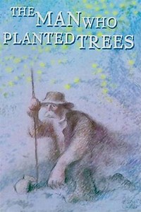 The Man Who Planted Trees (1988) - Movie
