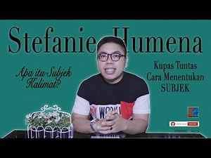 Cara Menentukan Subjek Kalimat