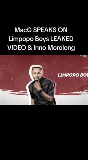 MacG SPEAKS ON Limpopo Boys LEAKED VIDEO & Inno Morolong #trending #truthexposed #clips #podcastclips #viraltiktok