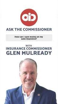 Ask the Commissioner: How Can I Save Money on My Auto Insurance?