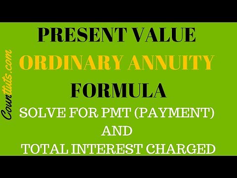 Solve for Payment (PMT) and Total Interest | Present Value of Ordinary Annuity