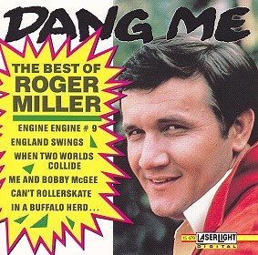 Roger Miller - Dang Me - The Best Of Roger Miller