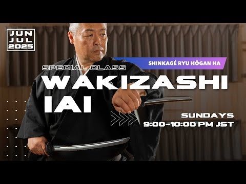 Two-Month Limited Online Lessons | Learn the 13 Wakizashi Iai Kata of Shinkagé Ryu Hōgan Ha