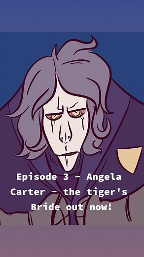 The Tiger's Bride: Episode 3 of Angela Carter Podcast