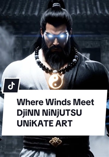 Where Winds Meet-DjiNN NiNjUTSU-UNiKATE ART #WhereWindsMeet #SuperHero #Matrix #Anime #Ai @Where Winds Meet