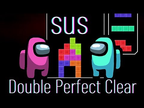 Tetris Among Us Double Perfect Clear Opener