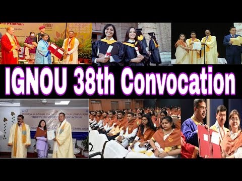 IGNOU 38Th Convocation Full Detailed Video For All IGNOU Students