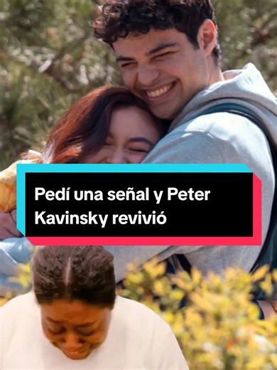 Regreso de Peter Kavinsky: Gracias Universo