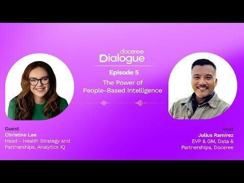 Doceree Dialogue - Ep 5 | The Power of People-Based Intelligence ft Christine Lee | AI | Healthcare