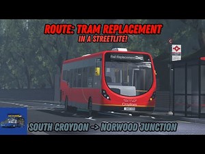 Croydon Bus Simulator | Croylines | Route: Tram Replacement | London Spec Streetlite