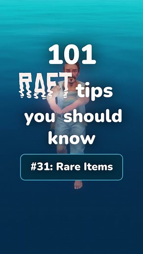 Rare Items: 101 Raft Tips You Should Know