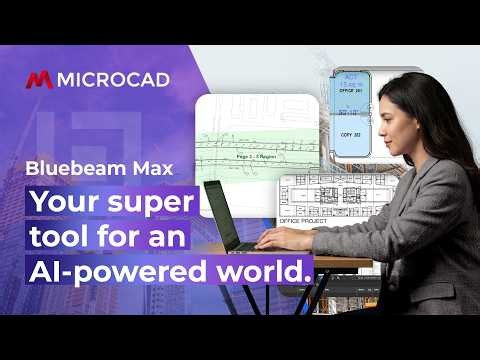 Bluebeam MAX: Your super tool for an AI-powered world.