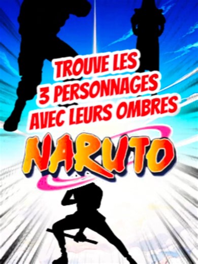 Trouve les 3 personnages de NARUTO avec leurs ombres FEAT PtitTOME #naruto #narutoshippuden #narutoshipuden