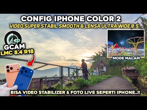 HP CAMERA CAN ULTRAWIDE 0.5 & LIVE PHOTOS 🔥 LATEST CONFIG IPHONE COLOR 2 GCAM LMC 8.4 R18 STABLE ...