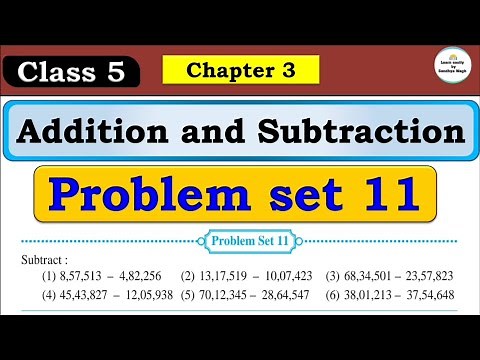 Addition and Subtraction | Chapter 3 | 5th standard | Mathematics | problem set 11