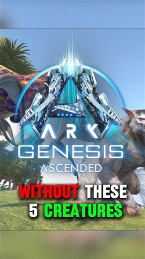 You NEED These 5 Creatures for Genesis | Ark Ascended