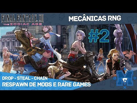 Final Fantasy XII TZA - HIDDEN MECHANICS - Spawn, Drop, Chain, and Steal